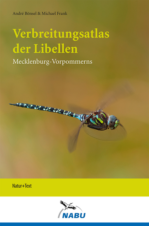 Verbreitungsatlas der Libellen Mecklenburg-Vorpommerns - André Bönsel, Michael Frank