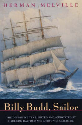 Billy Budd, Sailor - Herman Melville; Harrison Hayford; Jr. Sealts