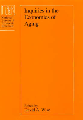 Inquiries in the Economics of Aging - David A. Wise