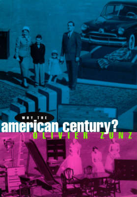 Why the American Century? - Olivier Zunz