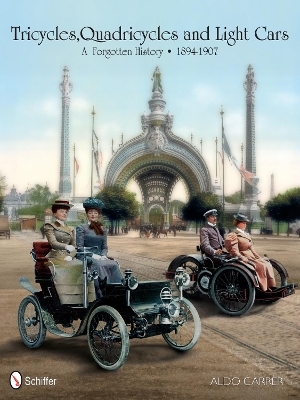 Tricycles, Quadricycles and Light Cars 1894-1907 - Aldo Carrer