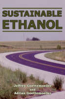 Sustainable Ethanol - Jeffrey Goettemoeller, Adrian Goettemoeller