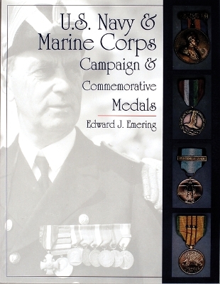 U.S. Navy and Marine Corps Campaign and Commemorative Medals - Edward J. Emering