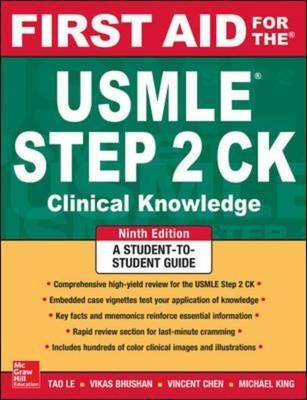 First Aid for the USMLE Step 2 CK, Ninth Edition -  Vikas Bhushan,  Tao Le