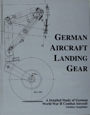 German Aircraft Landing Gear - Gunther Sengfelder