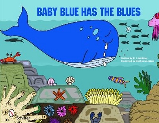 Baby Blue Has the Blues - K. I. Al-Ghani