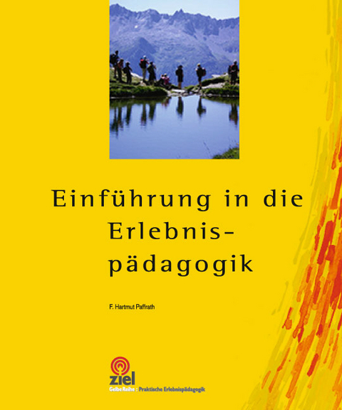 Einführung in die Erlebnispädagogik - F. Hartmut Paffrath