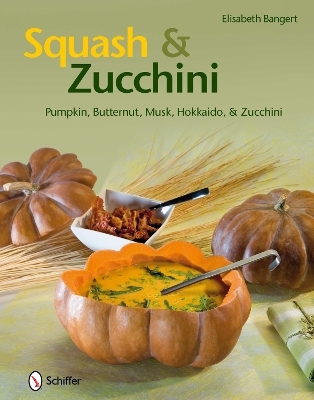 Squash & Zucchini - Elisabeth Bangert
