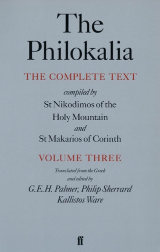The Philokalia Vol 3 - G.E.H. Palmer; G.E.H. Palmer