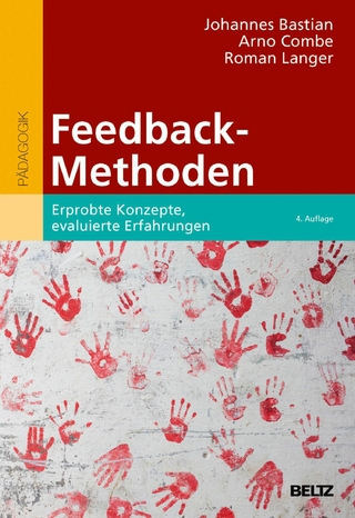 Feedback-Methoden - Johannes Bastian; Arno Combe; Roman Langer