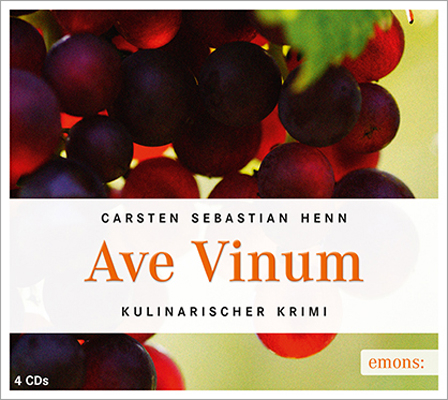Ave Vinum - Carsten Sebastian Henn