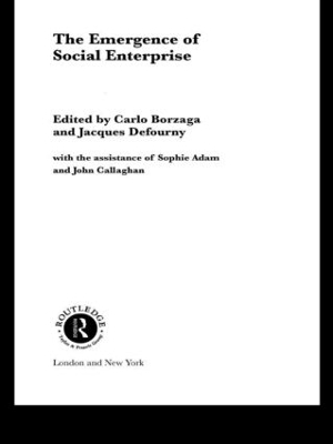 The Emergence of Social Enterprise - Carlo Borzaga; Jacques Defourny