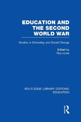 Education and the Second World War - Roy Lowe
