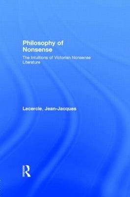 Philosophy of Nonsense - Jean-Jacques Lecercle