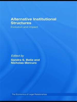 Alternative Institutional Structures - Sandra Batie; Nicholas Mercuro