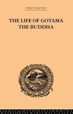 The Life of Gotama the Buddha - E.H. Brewster