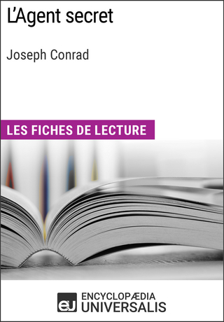 L'Agent secret de Joseph Conrad - Encyclopaedia Universalis