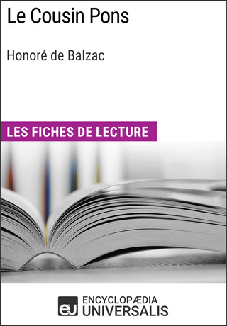 Le Cousin Pons d'Honoré de Balzac - Encyclopaedia Universalis