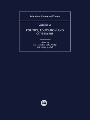 Politics, Education and Citizenship - Mal Leicester; Sohan Modgil