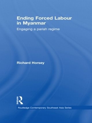 Ending Forced Labour in Myanmar - Richard Horsey