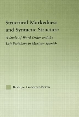 Structural Markedness and Syntactic Structure - Rodrigo Gutiérrez-Bravo