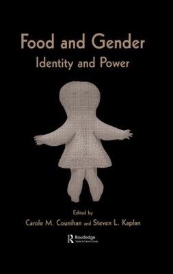 Food and Gender - Carole M. Counihan; Steven L. Kaplan
