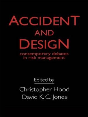 Accident And Design - C. Hood; D. K. C. Jones