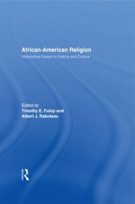 African ? American Religion - Timothy E. Fulop; Albert J. Raboteau
