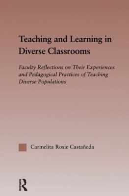 Teaching and Learning in Diverse Classrooms - Carmelita Rosie Castaneda