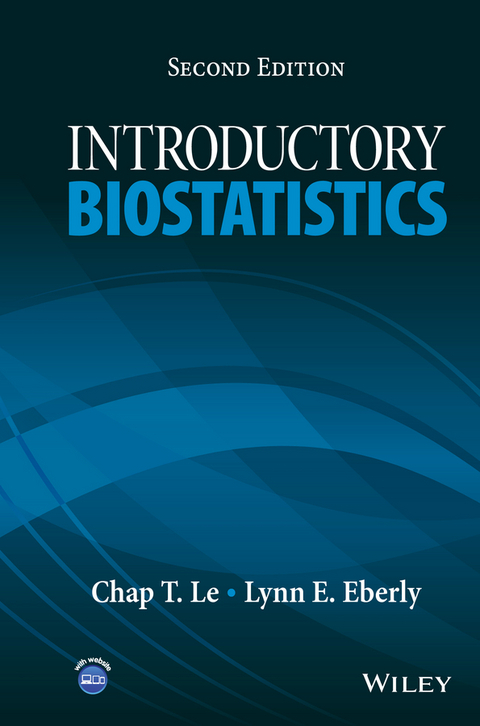 Introductory Biostatistics -  Lynn E. Eberly,  Chap T. Le