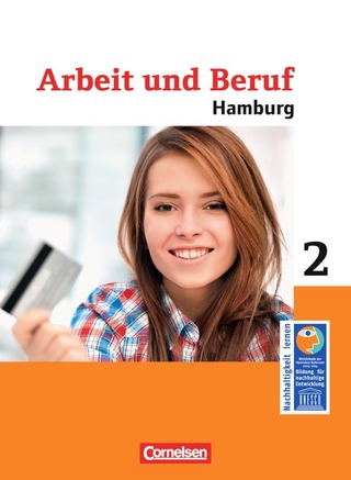 Wirtschaft - Differenzierende Ausgabe Hamburg - Arbeit und Beruf / Band 2 - Schülerbuch