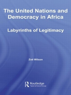 The United Nations and Democracy in Africa - Zoë Wilson