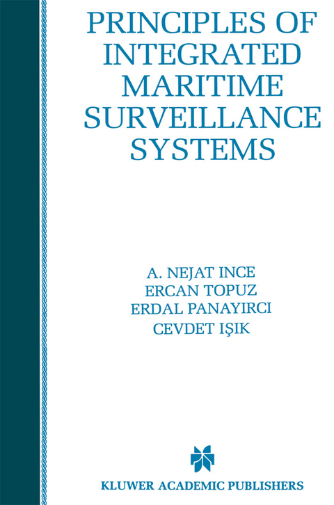 Principles of Integrated Maritime Surveillance Systems - A. Nejat Ince, Ercan Topuz, Erdal Panayirci, Cevdet Isik