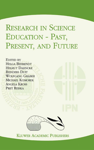Research in Science Education ? Past, Present, and Future - Helga Behrendt; Helmut Dahncke; Reinders Duit; Wolfgang Gräber; Michael Komorek