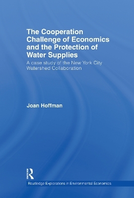 The Cooperation Challenge of Economics and the Protection of Water Supplies - Joan Hoffman