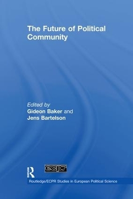 The Future of Political Community - Gideon Baker; Jens Bartelson