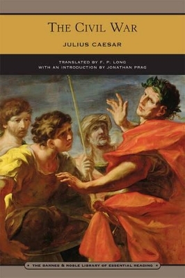 The Civil War (Barnes & Noble Library of Essential Reading) - Julius Caesar