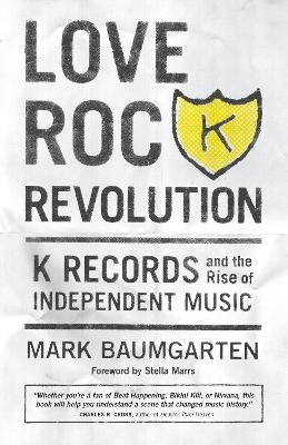 Love Rock Revolution - Mark Baumgarten