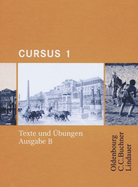 Cursus - Ausgabe B. Dreibändiges Unterrichtswerk für Latein. Zum... - 