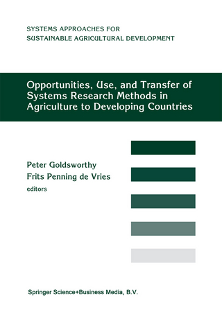 Opportunities, Use, And Transfer Of Systems Research Methods In Agriculture To Developing Countries - Peter Goldsworthy; F.W. Penning de Vries