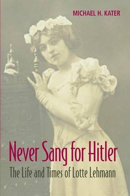 Never Sang for Hitler - Michael H. Kater
