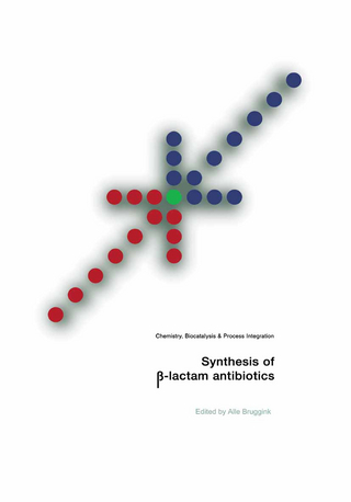 Synthesis of  -Lactam Antibiotics - Alle Bruggink