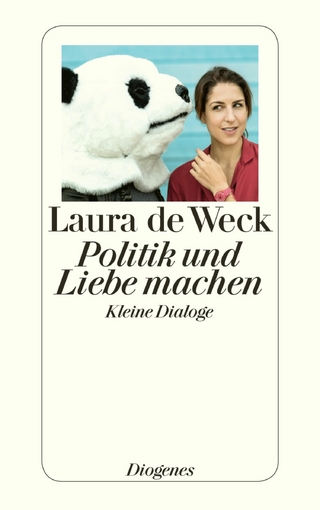 Politik und Liebe machen - Laura de Weck