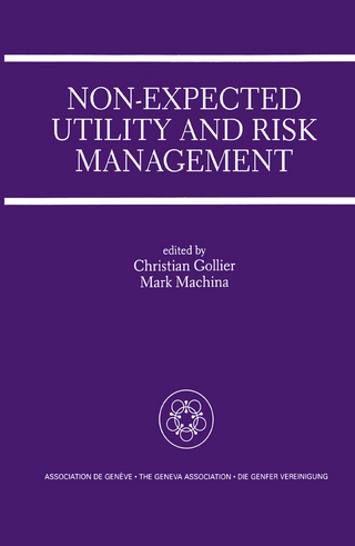 Non-Expected Utility and Risk Management - Christian Gollier; Mark J. Machina