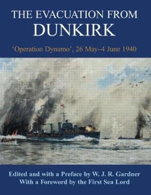 The Evacuation from Dunkirk - W.J.R. Gardner