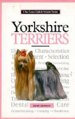New Owner's Guide to Yorkshire Terriers - Janet Jackson