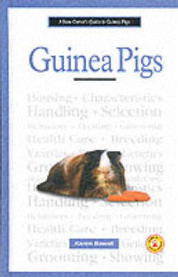 A New Owner's Guide to Guinea Pigs - Karen Bawoll