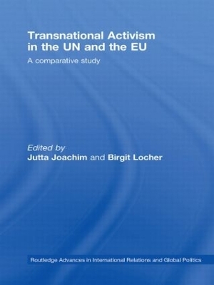 Transnational Activism in the UN and the EU - Jutta Joachim; Birgit Locher