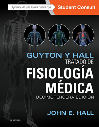 Guyton y Hall. Tratado de fisiología médica - John E. Hall
