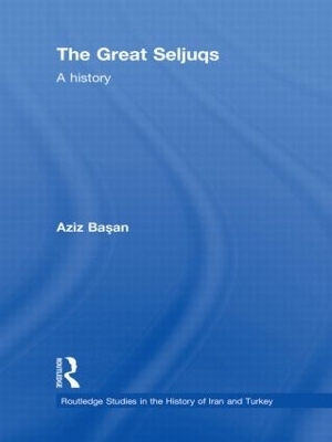 The Great Seljuqs - Osman Aziz Basan